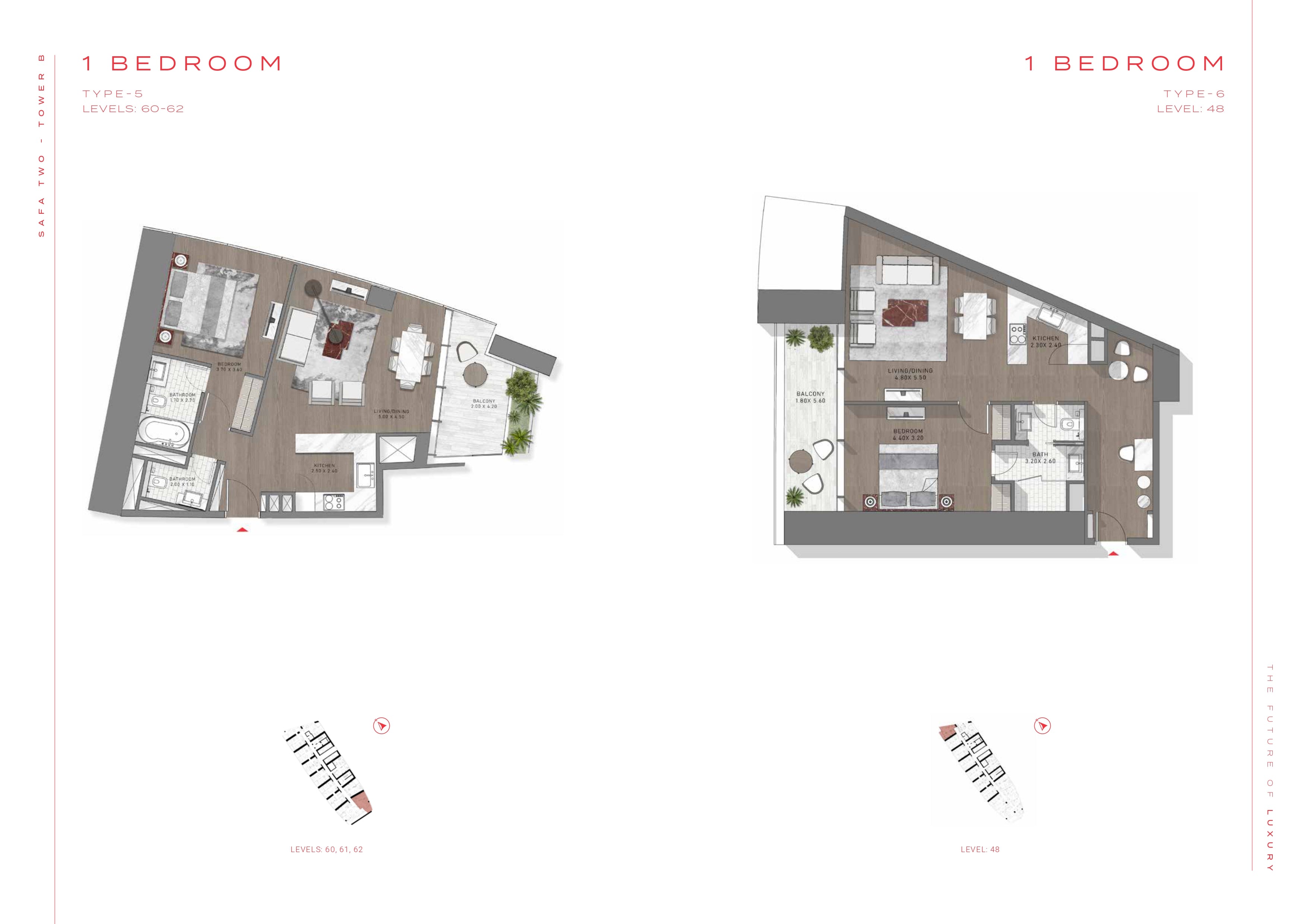 1 BEDROOM 1 BEDROOM TYPE-5 LEVELS: 60-62 TYPE-6 LEVEL: 48
